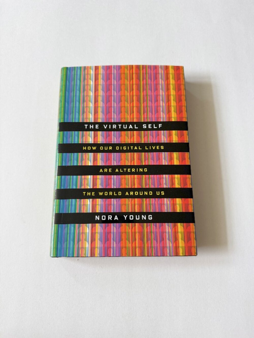 The Virtual Self Signed by Author Nora Young